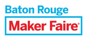 Baton Rouge Maker Faire